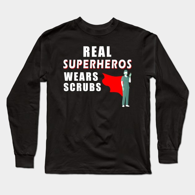 real superheroes wear scrubs Long Sleeve T-Shirt by Flipodesigner